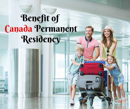 Benefit of Canada Permanent Residency